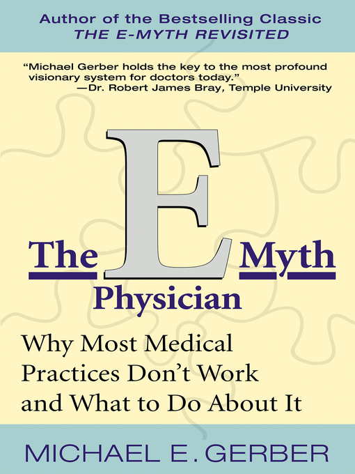 Title details for The E-Myth Physician by Michael E. Gerber - Available